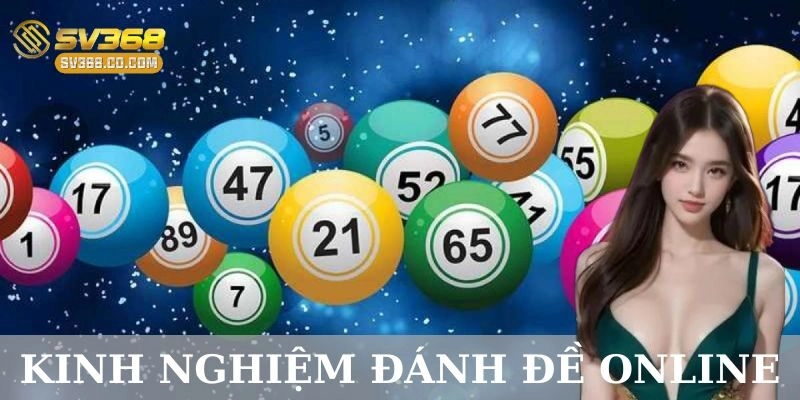 Kinh nghiệm đánh đề online: Bí kíp đánh đâu thắng đó!