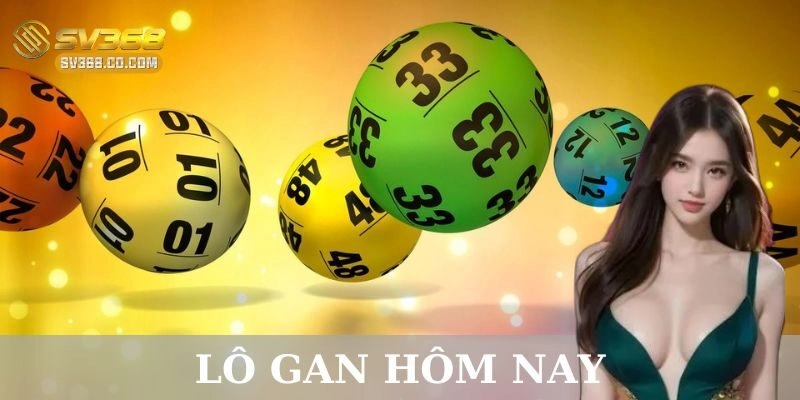 Cập nhật lô gan hôm nay: Những con số biết nói