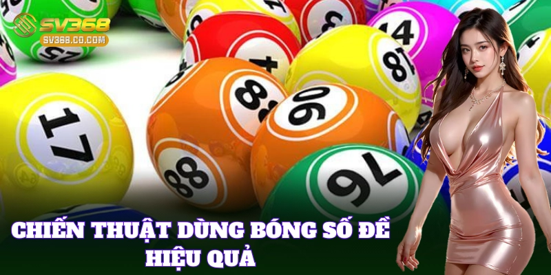 Các phương pháp áp dụng Bóng Số Đề chuẩn xác